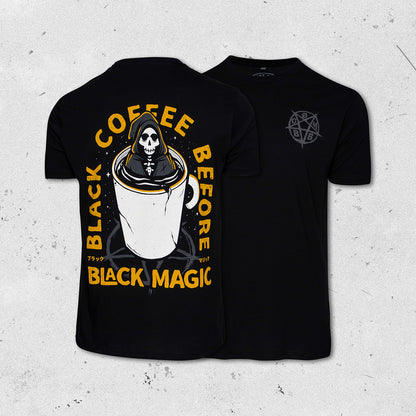 "Black Coffee before Black Magic" t-shirt