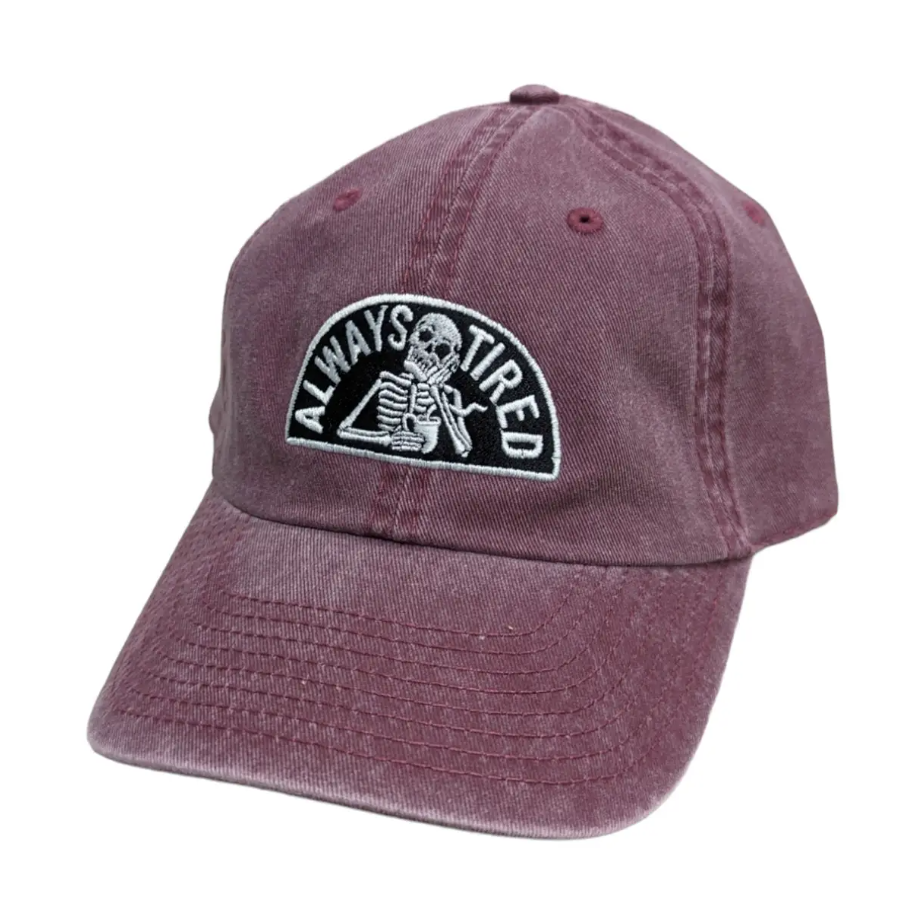 "Always Tired" Dad Cap (Acid Burgundy)