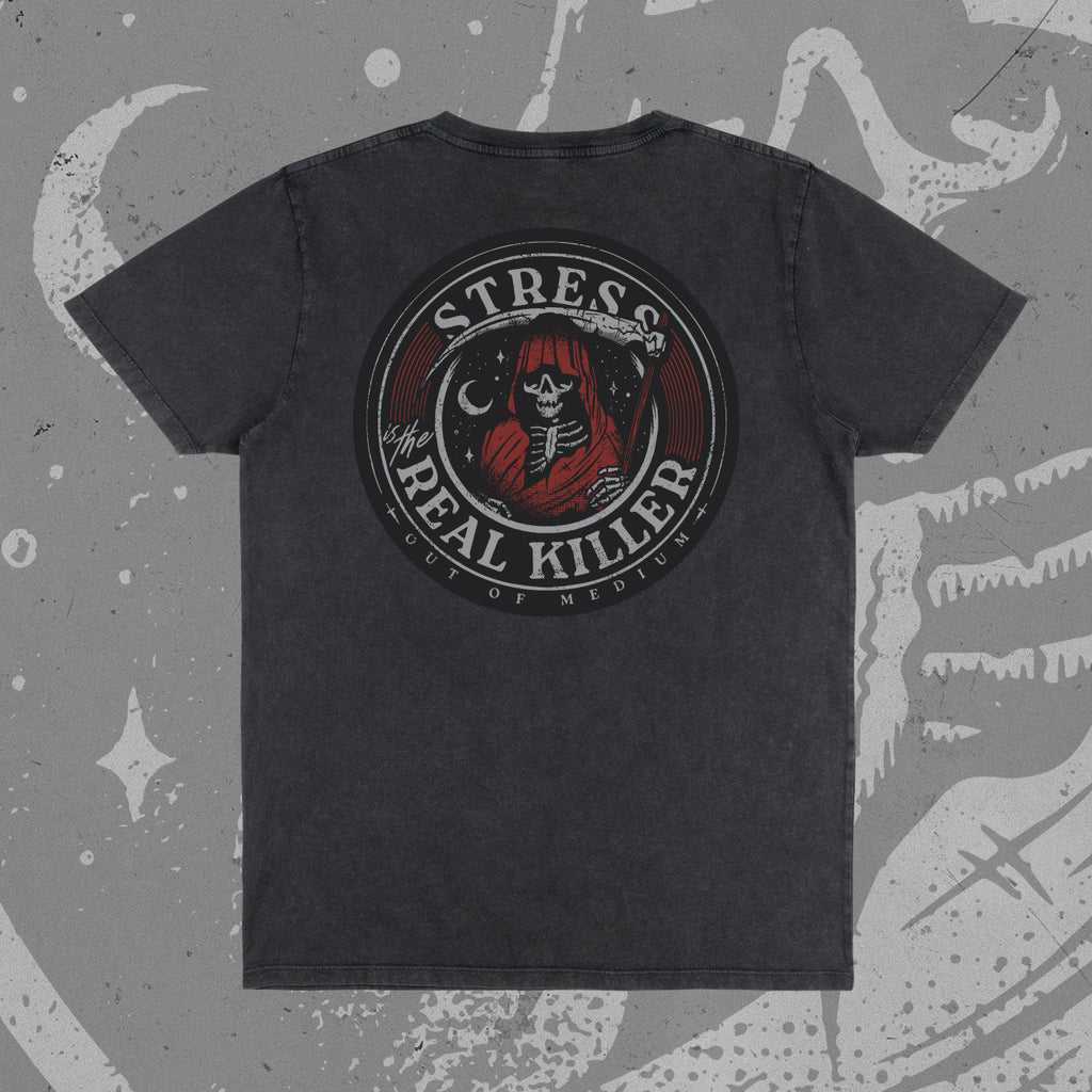 "Stress is the Real Killer" T-Shirt (Stone Wash Black)