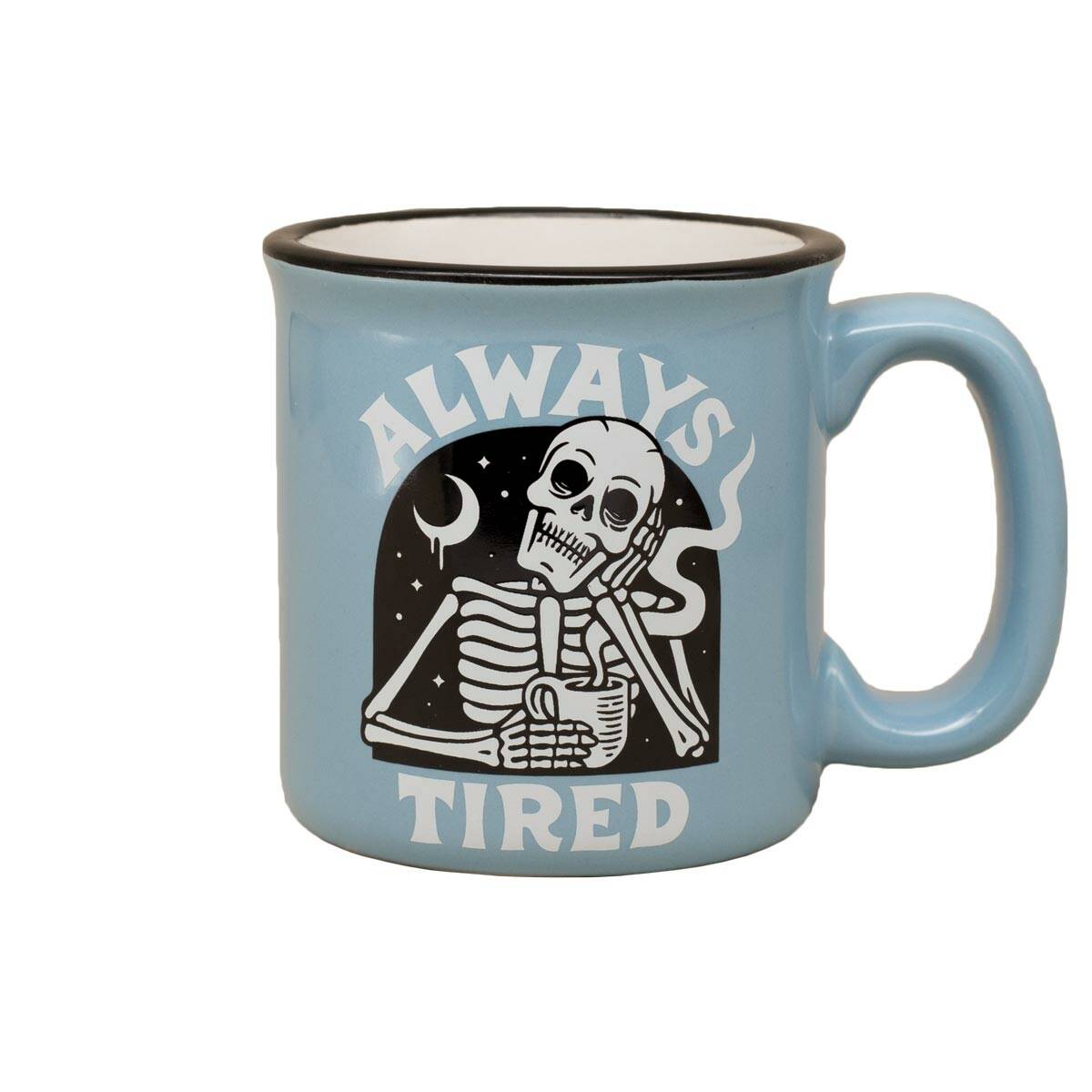 "Always Tired" Mug